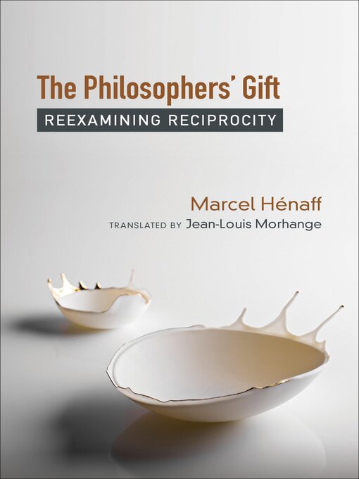 Title details for The Philosophers' Gift by Marcel Hénaff - Available
